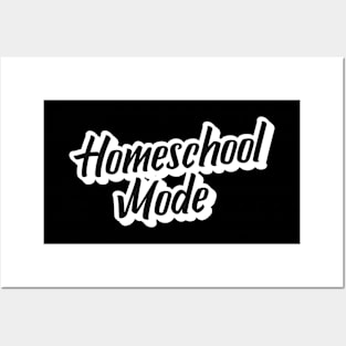 Homeschool Mode Black and White Label Posters and Art